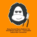 Easy Social Share Buttons for WordPress Add-on – ConvertKit Subscribe Connector
