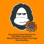 Easy Social Share Buttons for WordPress Extension: WooCommerce Thank You Page Share Buttons