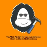 YayMail Addon for WooCommerce Back In Stock Notifications