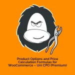 Product Options and Price Calculation Formulas for WooCommerce – Uni CPO (Premium)