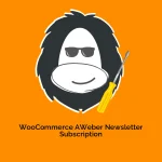 WooCommerce AWeber Newsletter Subscription